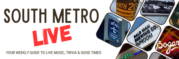 South Metro Live — Weekly guide to great events in South Metro